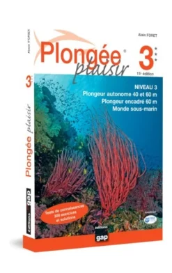 LIVRE PLONGEE PLAISIR NIVEAU 3 ALAIN FORET EDITION GAP