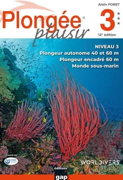 LIVRE PLONGEE PLAISIR NIVEAU 3 ALAIN FORET EDITION GAP