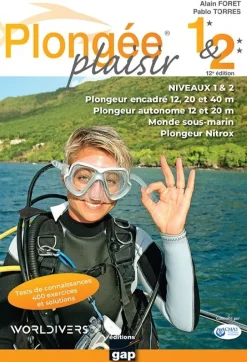 LIVRE PLONGEE PLAISIR NIVEAU 1 ET 2 ALAIN FORET ET PABLO TORRES EDITION GAP